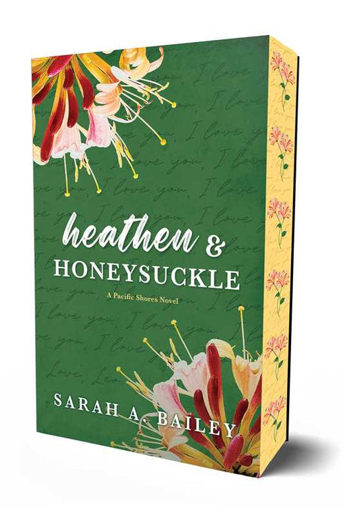 Heathen & Honeysuckle by Sarah A. Bailey